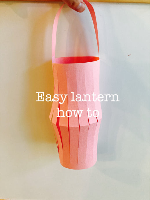 Easy Lantern How To